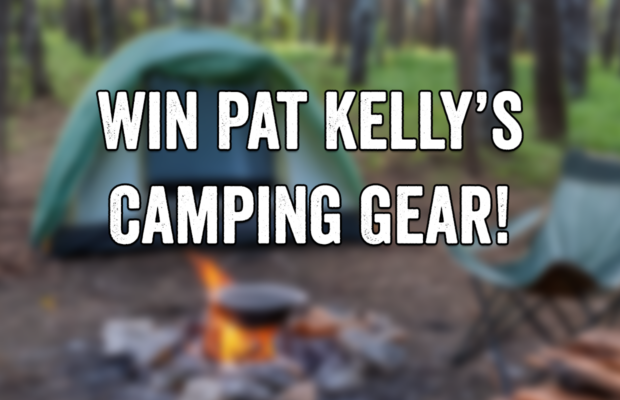 Win Pat Kelly’s Camping Gear!