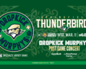 Springfield Thundersbirds Post Game Show- Dropkick Murphys